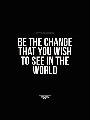 Be The Change - 18x24 Poster