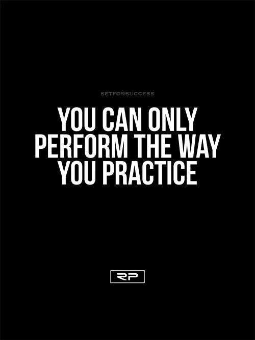 THE WAY YOU PRACTICE - 18x24 Poster