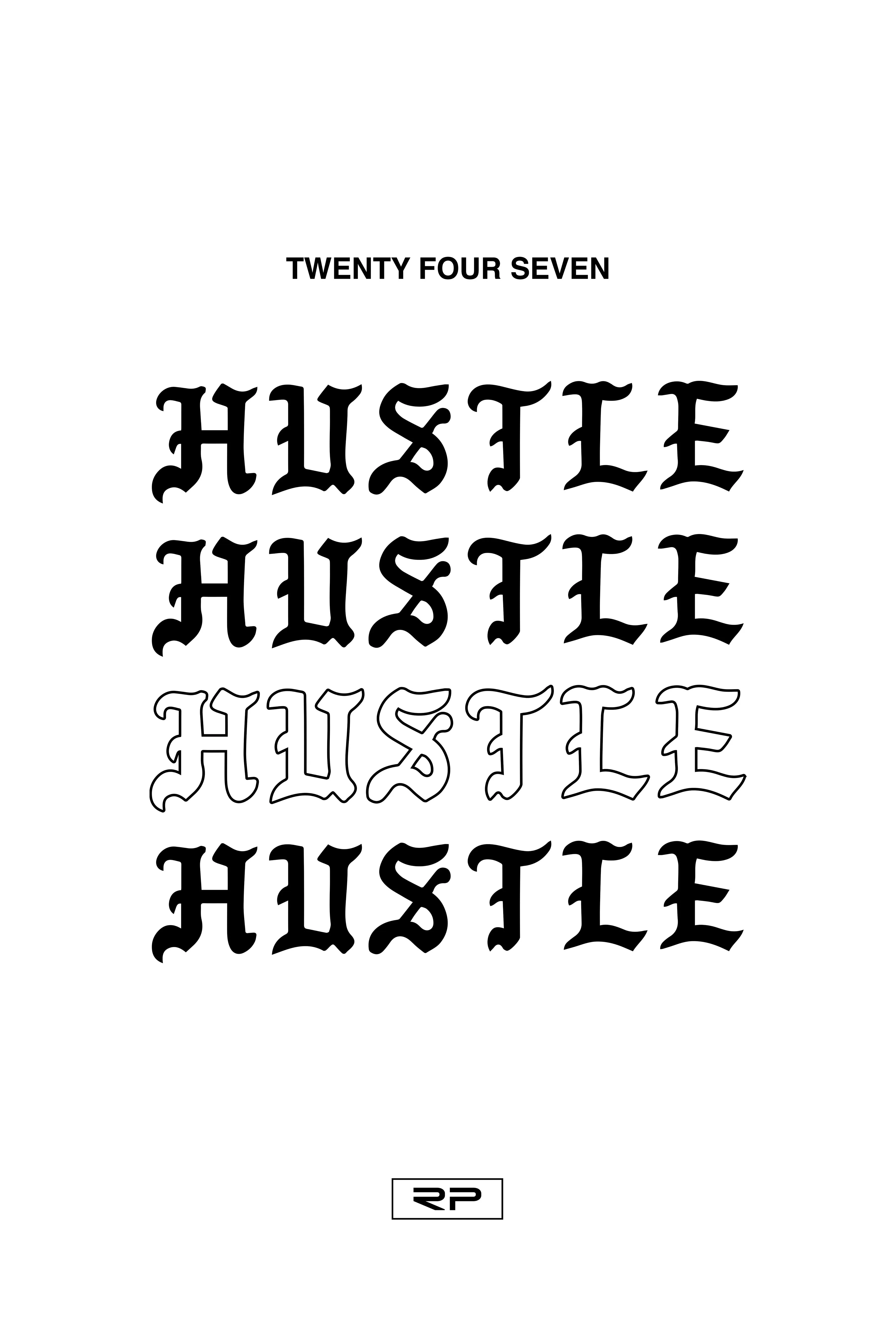 Twenty Four Seven Hustle - 24x36 Poster