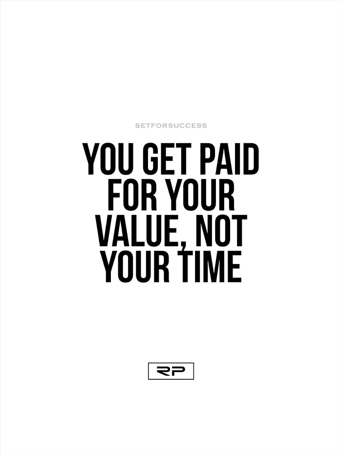 You Get Paid for Your Value - 18x24 Poster